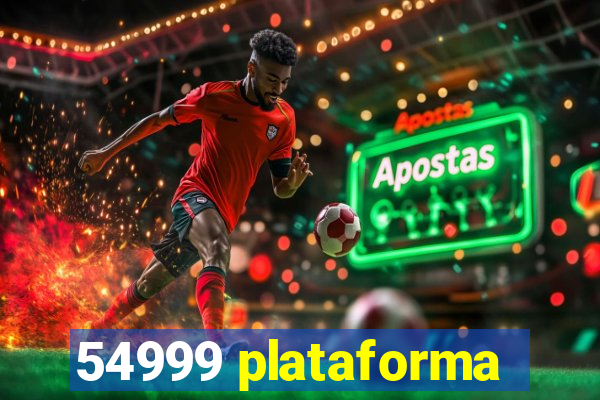 54999 plataforma